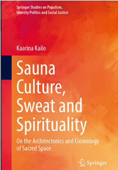 La couverture du livre de Kaarina Kailo, « Sauna Culture, Sweat and Spirituality: On the architectonics and cosmology of sacred space » (Culture du sauna, sueur et spiritualité : sur l'architecture et la cosmologie de l'espace sacré), est d'un orange flamboyant avec des lettres blanches.